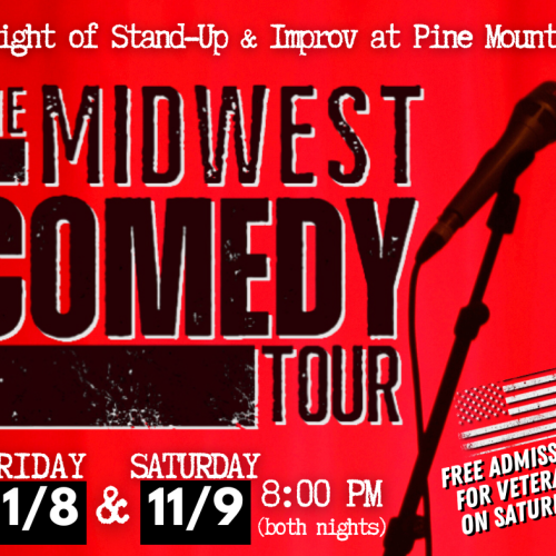 The image promotes the Midwest Comedy Tour at Pine Mountain on 11/8 and 11/9 at 8 PM, featuring stand-up and improv.