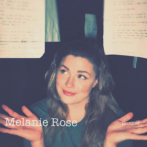 The image features a person looking up with a smile, flanked by two sheets of paper with handwritten text. The text reads "Melanie Rose" and "Runner."