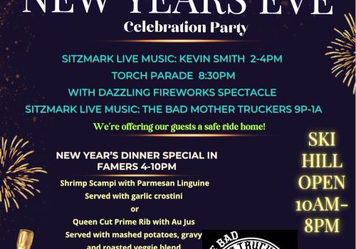 New Year’s Eve 2025 party flyer with live music, fireworks, dinner special, and ski hill hours listed. Event on Dec 31, 2024.